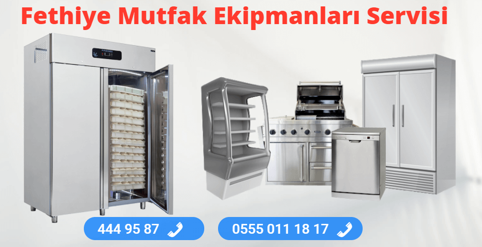 Fethiye Mutfak Ekipmanları Servisi